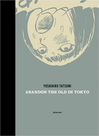 yoshihiro tatsumi abandon the old in tokyo